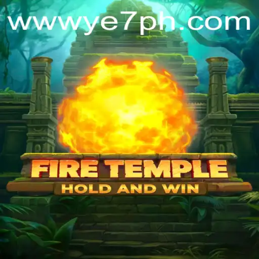 Exploring FireTemple: The Fiery Domain of YE7